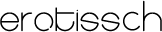Erotissch